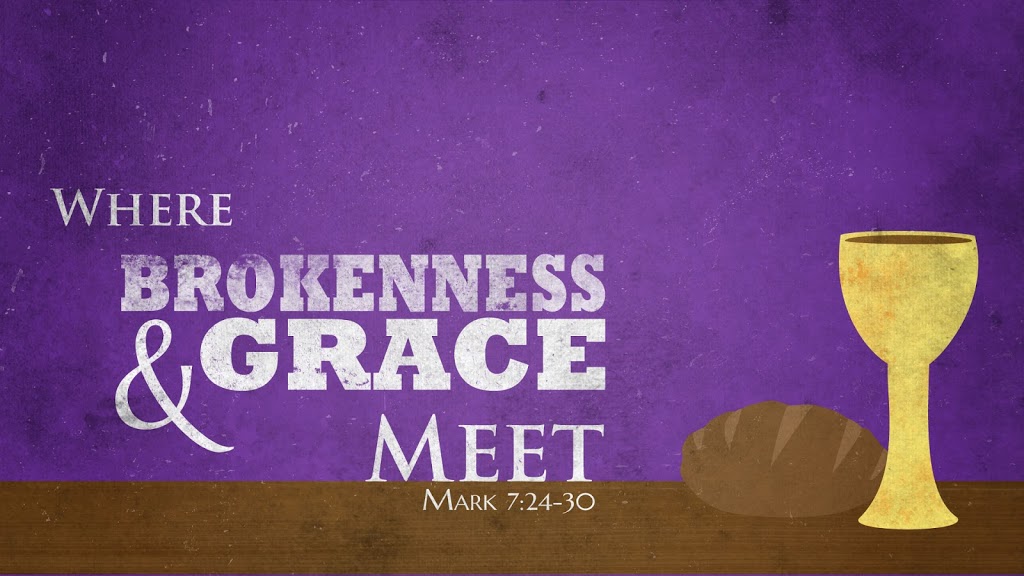 Sermon: “Where Brokenness & Grace Meet”